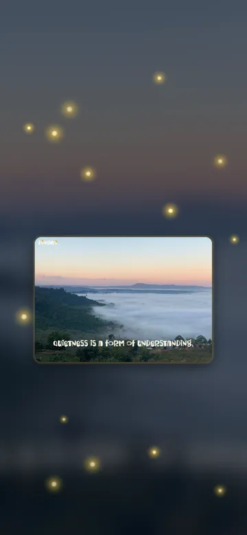 การ์ดใบที่ 8: “Quietness is a form of understanding.”